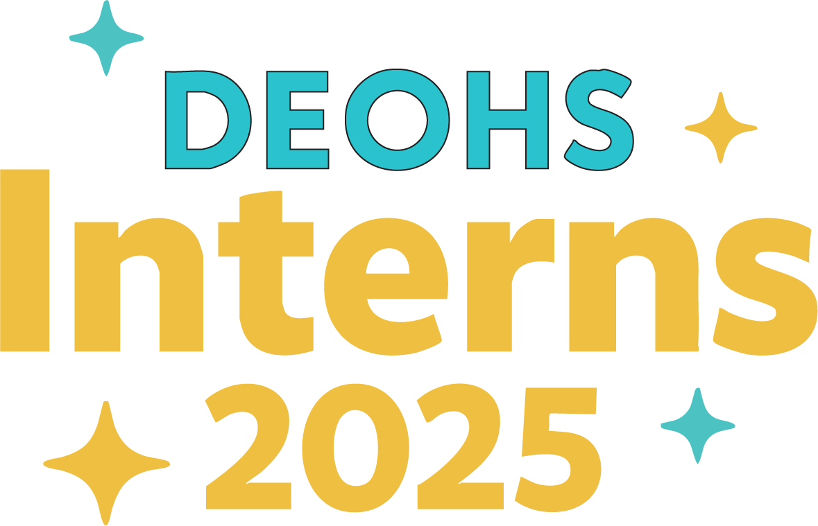 Stylized text saying "DEOHS Interns 2025"